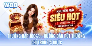 Thưởng Nạp 100% - Hướng Dẫn Rút Thưởng Chỉ Trong 4 Bước